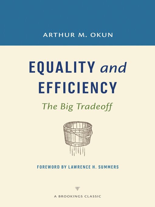 Title details for Equality and Efficiency REV by Arthur M. Okun - Available